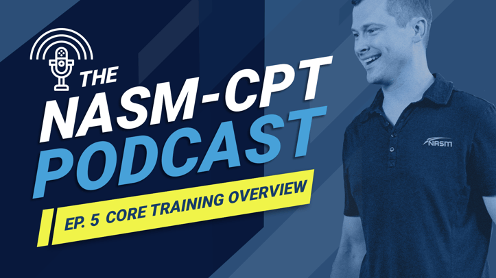 NASM-CPT播客第五集核心训练概述