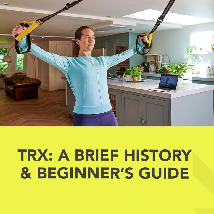 TRX: a brief history and beginner’s guide